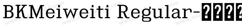 BKMeiweiti Regular字体转换